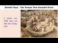 Göbekli Tepe – The Temple That Shouldn’t Exist