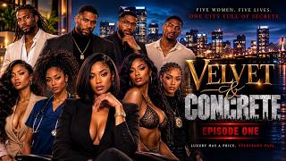 VELVET & CONCRETE | Season 1 Episode 1 | Full Episode | Urban Drama Series News