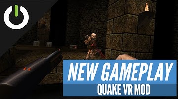 New Quake VR Mod Gameplay - PC VR