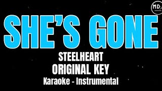 SHE'S GONE | (Steelheart) • ORIGINAL KEY • KARAOKE | INSTRUMENTAL
