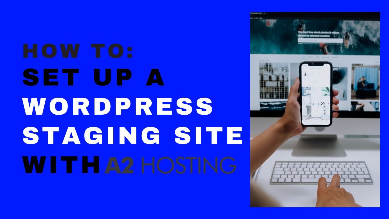 How To EASILY Set Up A Wordpress Staging Site A2 Hosting YouTube