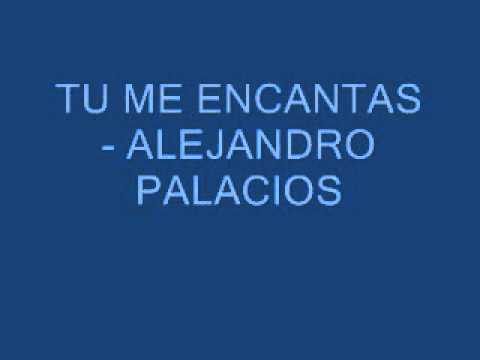 Tú me Encantas