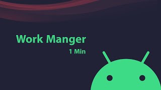 Work Manager in 1 minute | Android screenshot 2