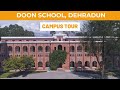 The Doon School, Dehradun | Campus Tour | Best Boarding School of Dehradun