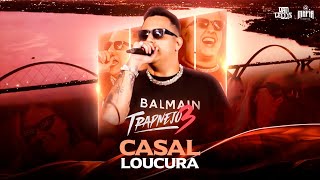 Смотреть клип Casal Loucura - Dan Lellis - Trapnejo 3