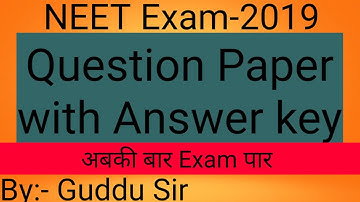 NEET Exam Question paper with Answer key-2019