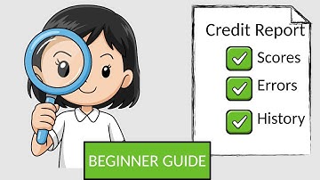 How to Read a Credit Report for Beginners