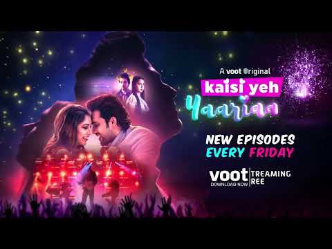 Kaisi Yeh Yaariaan | Season 4 | New Episodes Every Friday on Voot