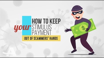 How to Keep Your Stimulus Check Out of Scammers’ Hands