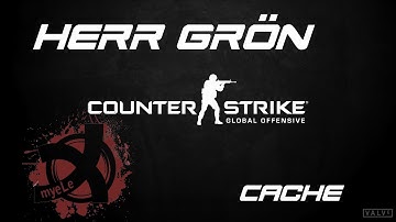 CSGO / myeLex / Herr Grön / B side defense / Cache