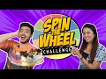 Spin the wheel challenge  ft jheelmehta  raj anadkat
