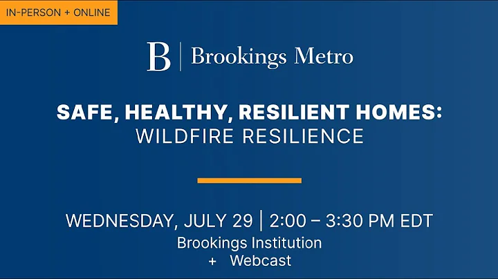 Safe, Healthy, Resilient Homes: Wildfire Resilience Event