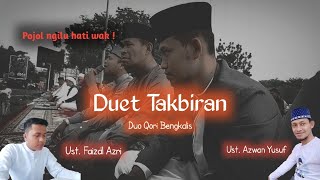 Duet Takbiran Idul Fitri oleh Duo Qori Provinsi Asal Bengkalis | pojol ngilu hati wak !!!