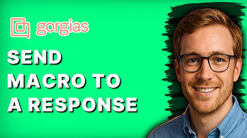 How to Send a Macro to a Response in Gorgias [2025 Guide]