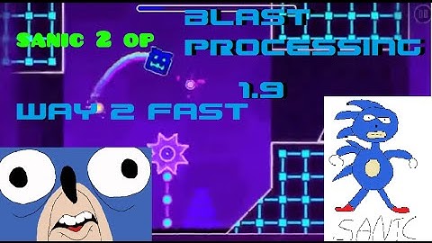 Geometry Dash Blast Processing (Sneak Peek Replica)