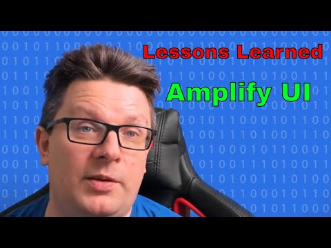 Lessons Learned - AWS Amplify UI