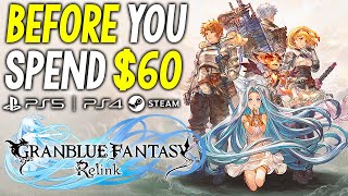 Granblue Fantasy Relink - HUGE Things to Know BEFORE YOU SPEND $60