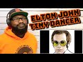 Elton John - Tiny Dancer | REACTION