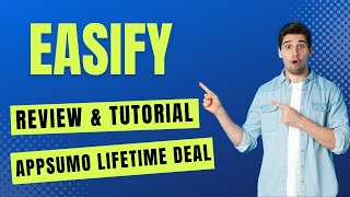 Easify Review & AppSumo Lifetime Deal - How To Use Easify