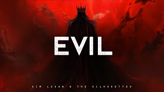 Evil - Kim Logan & the Silhouettes (LYRICS)