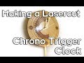 Laser cut wooden Chrono Trigger Clock