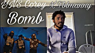 YNS Corey,fblmanny -Bomb (Official video) Reaction ..🔥🔥🔥