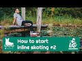 How to start inline skating  first steps on inline skates  how to start rollerblading  basics 02
