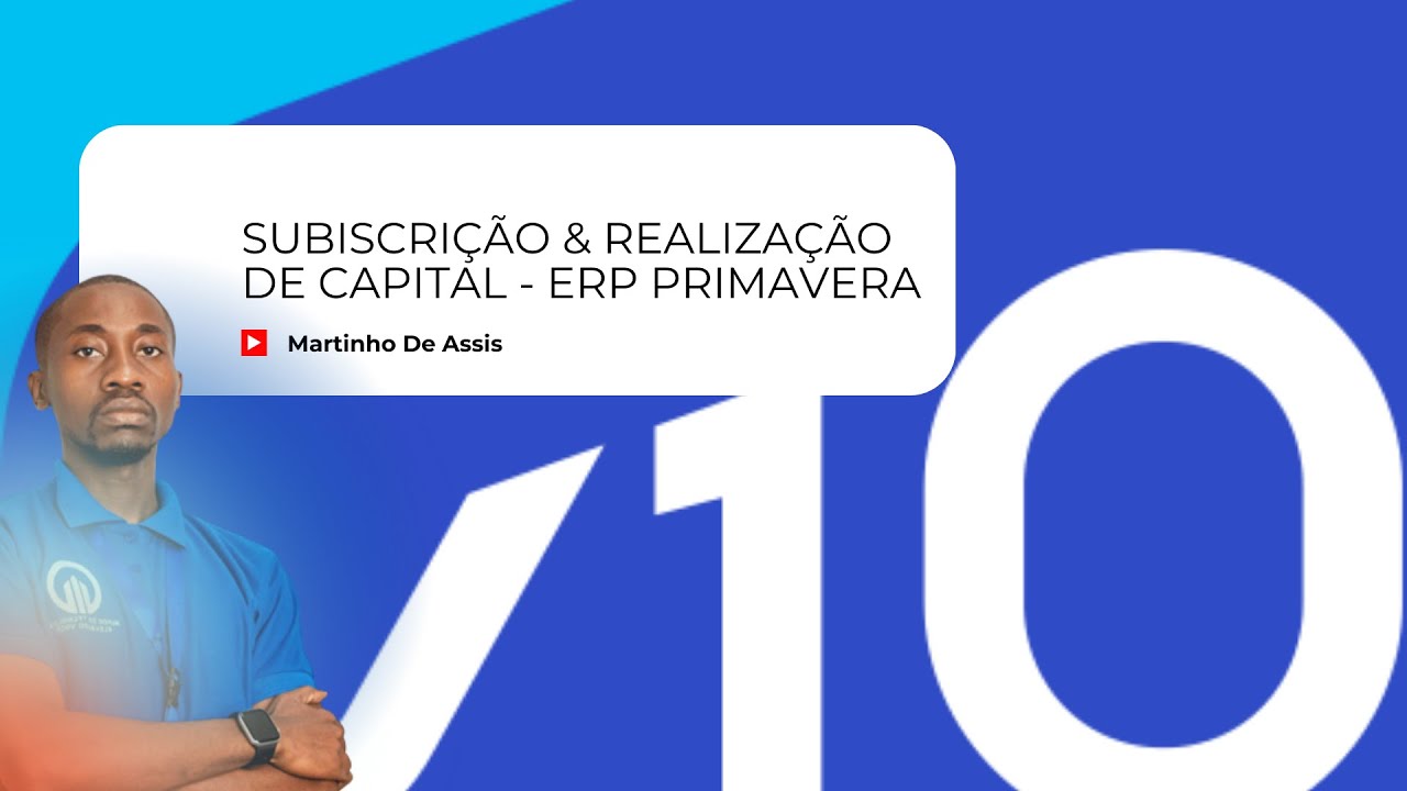 SUBSCRIÇÃO & REALIZAÇÃO DE CAPITAL  -  ERP PRIMAVER