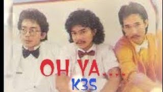 OH YA (LIRIK) - K3S @EkoKimianto