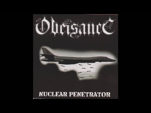 Obeisance — Obeisance (US) - Nuclear Penetrator (Full) 2019