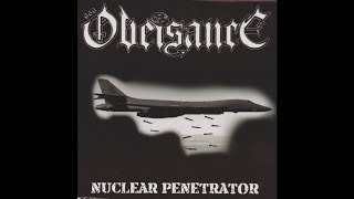 Obeisance - Nuclear Penetrator