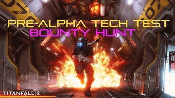Titanfall 2: Bounty Hunt Gameplay (Pre-Alpha Tech Test)