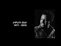 ለታምራት ደስታ Mesfin Bekele Mastawesha መስፍን በቀለ ማስታወሻ 