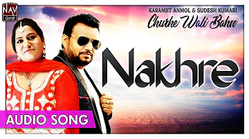 Nakhre ( Full Song )| Karamjit Anmol & Sudesh Kumari | Best Punjabi Duet Songs | Priya Audio