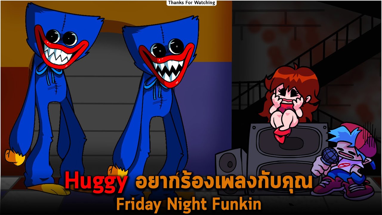 Huggy อยากร้องเพลงกับคุณ Friday Night Funkin
