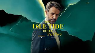 The Isle Tide Hotel Episode 2 (PS4) [Wales Interactive] Gameplay NO COMMENTARY