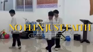 No Flex Just Faith | Diamond District Music | CHURCH  Dance Performance 