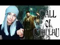 CALL OF CTHULHU ► ЛАВКРАФТОВСКИЕ УЖАСЫ ► ПРОХОЖДЕНИЕ #1