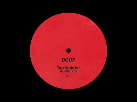 Dcup - Twerkulator ft City Girls (bootleg)