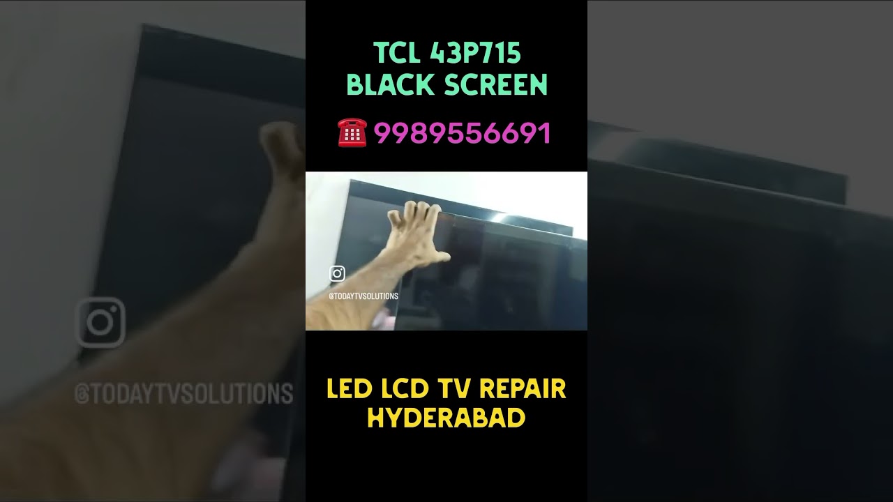 Repaired a 43-inch TCL LED TV -Black screen in Hyderabad