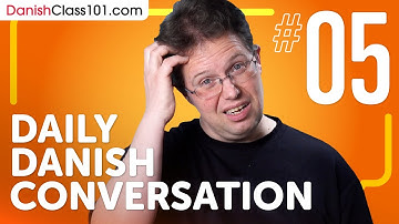 Learn How to Use the Past Continuous Tense in Danish | Daily Danish Conversations #05