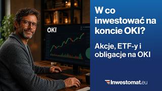 What to invest in on an OKI account ETFs, stocks, and bonds on OKI