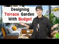 Designing Terrace Garden With Budget