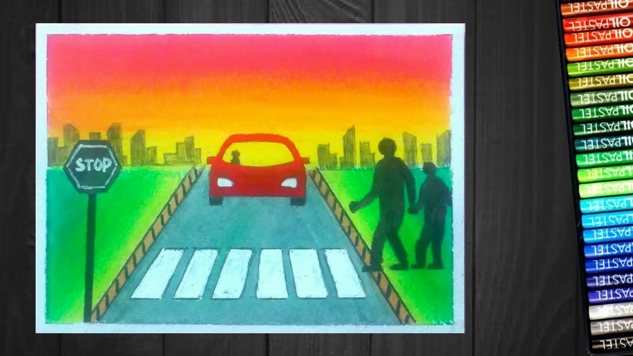 How To Draw Road Safety Poster With Oil Pastels Step By Step