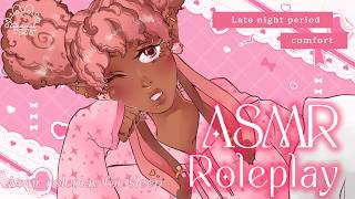 🍮 Late Night Period Comfort | F4F Audio Roleplay