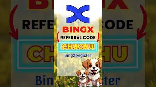 BingX Register With Referral Code CHUCHU Tips For 2026 Success