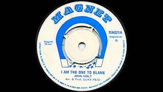 John Holt ‎ I Am The One To Blame [H]early Reggae