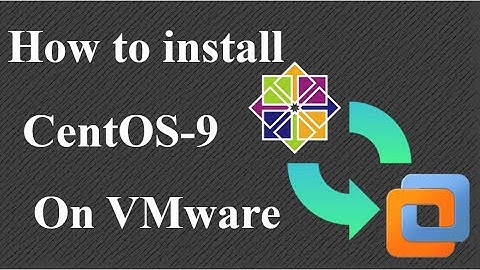 How to install CentOS-9 on VWware work station. Windows 11