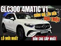 MERCEDES GLC300 4MATIC V1 | Lô xe Mới Nhất đang được ưu đãi cực tốt | Mẫu SUV GIA ĐÌNH rất đang mua