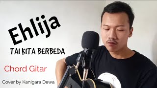 Tai Kita Berbeda - EhLija (Cover  by Kanigara Dewa) #LaguTai kunci gitarnya cek di deskripsi